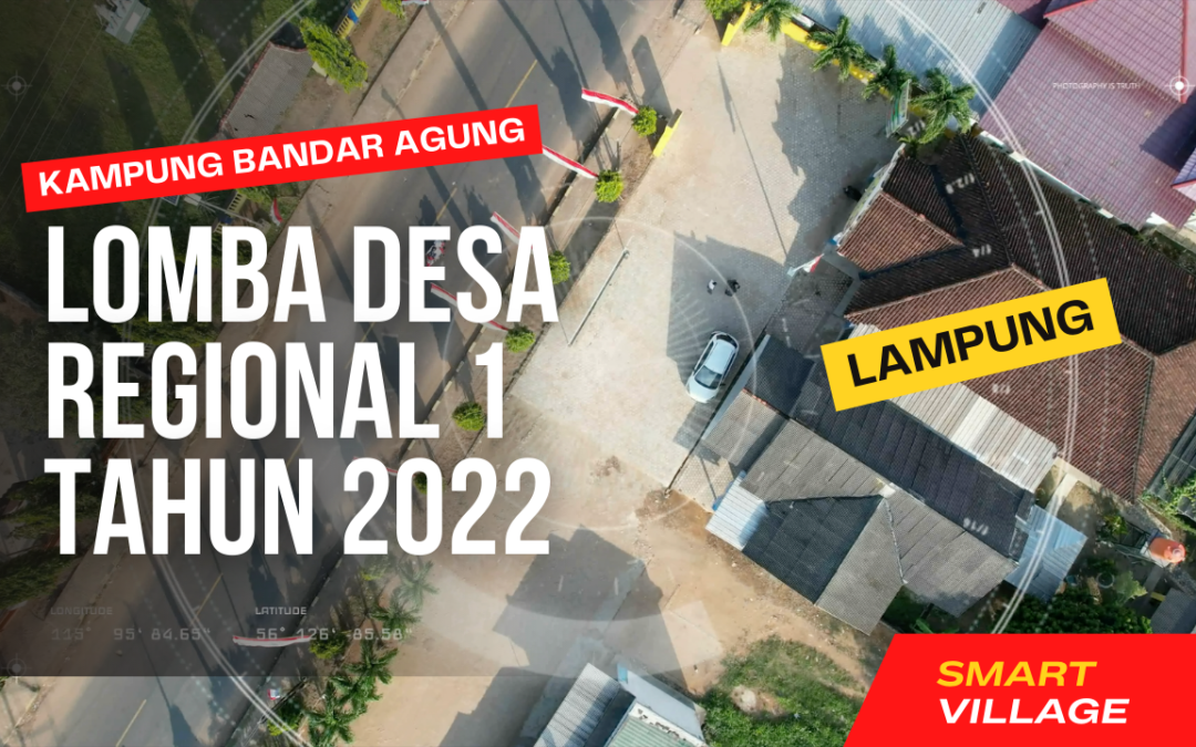 Advanced, Prosperous Independent, Integrated Services And Digital-Based Village Of Bandar Agung, Terusan Nunyai Sub-District, Central Lampung Regency